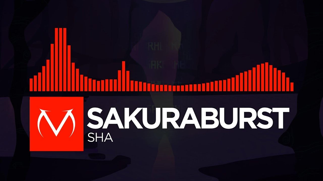 [DnB] - Sakuraburst - SHA