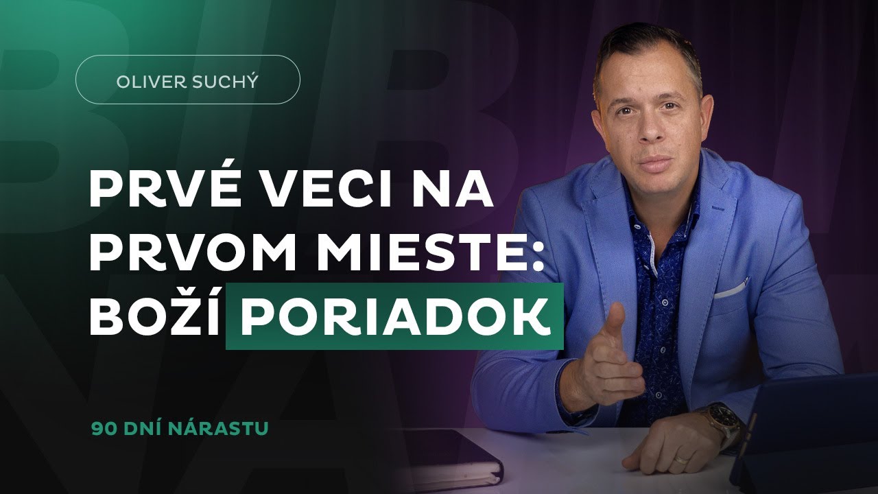 Prvé veci na prvom mieste: Boží poriadok | 90 dní nárastu | Deň #55