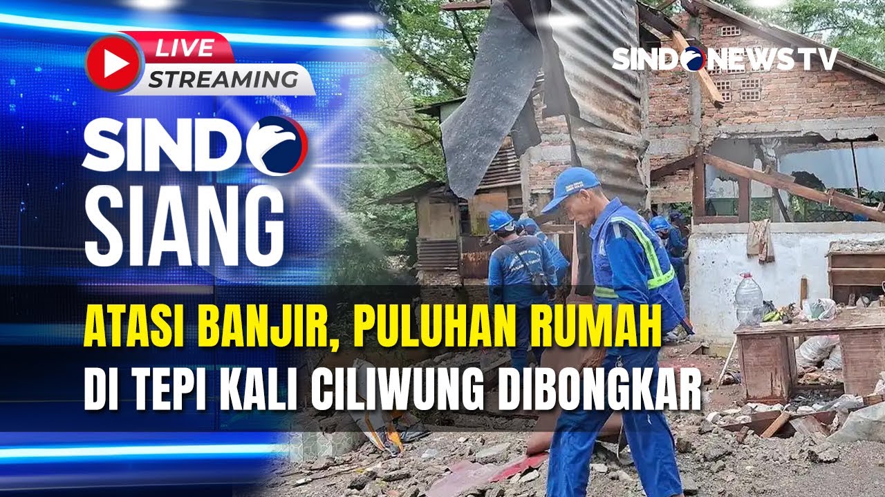 🔴LIVE Atasi Banjir, Puluhan Rumah di Tepi Kali Ciliwung Dibongkar | SINDO SIANG | 05/02