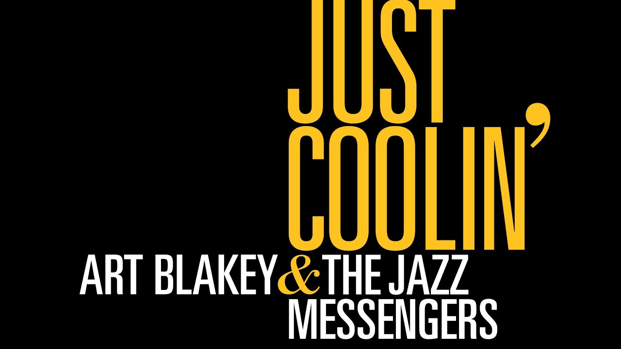 Art Blakey & The Jazz Messengers - Just Coolin'  - Vinyl Live Stream (Full Album)