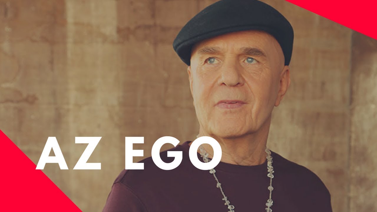 7 lépés az ego befolyásának legyőzésére - Wayne Dyer