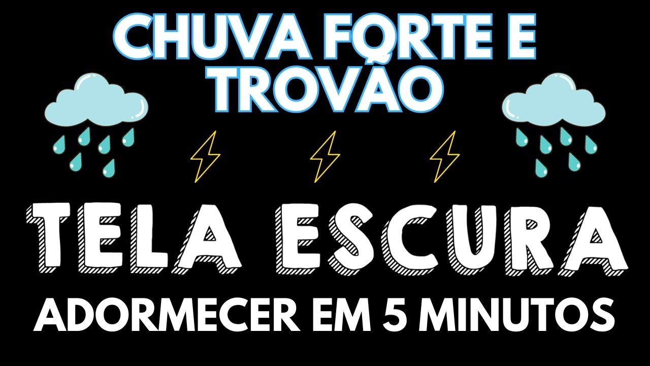 SOM DE CHUVA E TROVÕES PARA DORMIR RÁPIDO - TELA PRETA - Som da chuva para dormir descansar