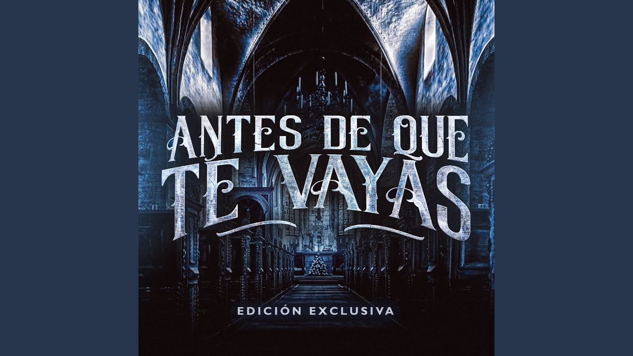 Antes De Que Te Vayas (En Vivo)