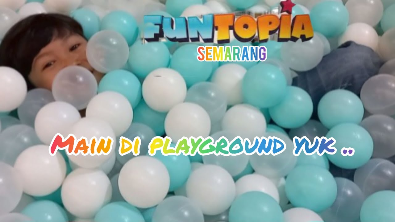 SERUNYA MAIN DI FUNTOPIA - PLAYGROUND TERBESAR DI SEMARANG - PART 1 | YKM Kids
