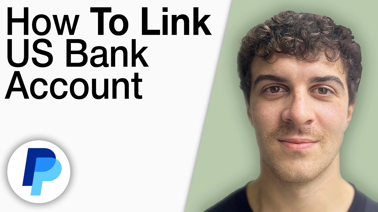 How To Link Us Bank Account to PayPal [2025 Full Guide]