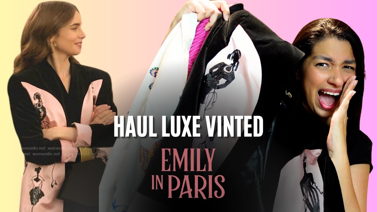 Haul Luxe Vinted – Le blazer d’Emily In Paris 😍 | Mode vintage & bonnes affaires