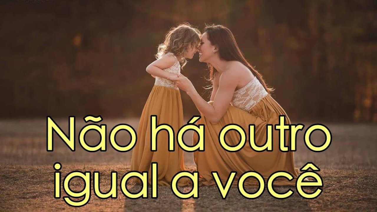 Não há outro igual a você