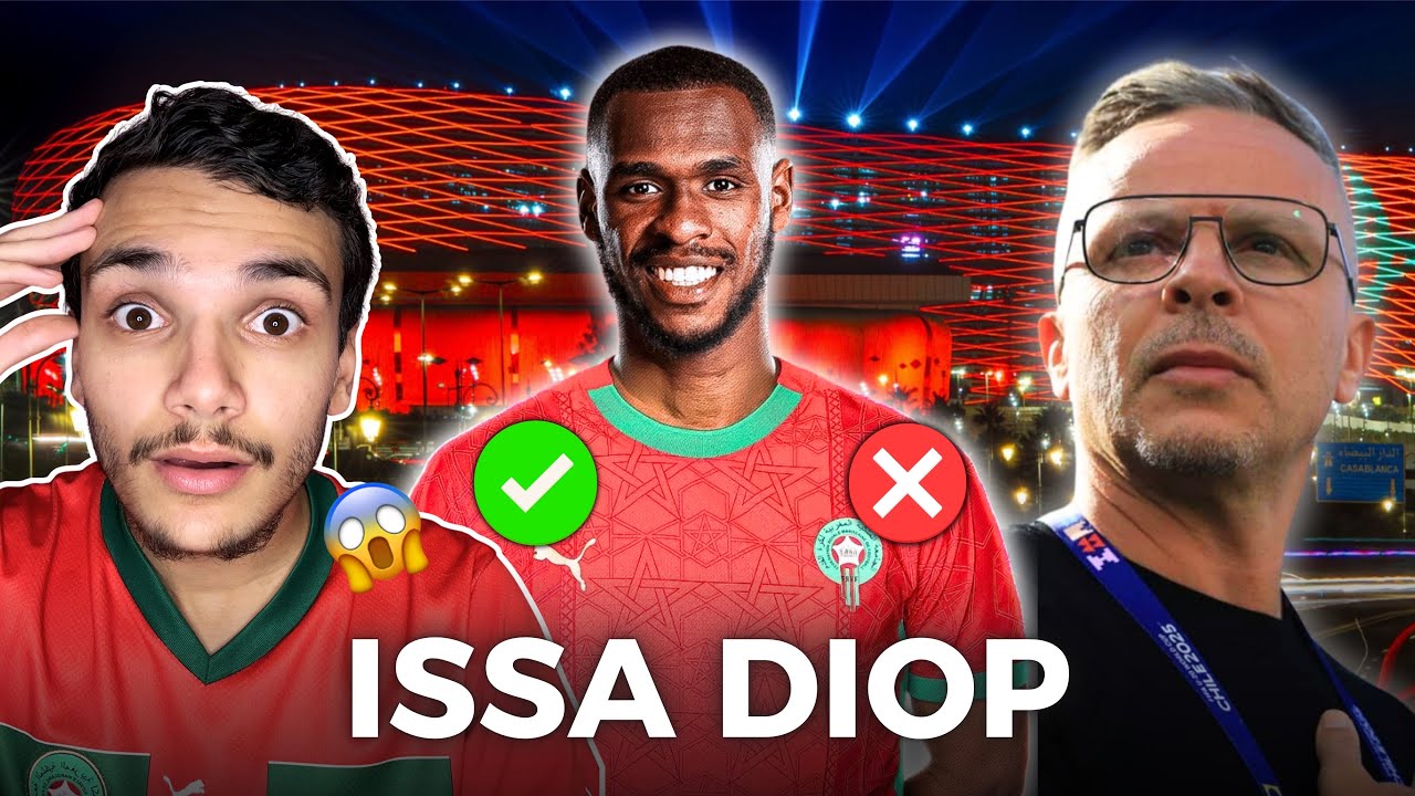 🇲🇦Le Maroc a-t-il besoin d’ISSA DIOP ? (4 bons defenseurs marocains, Baouf, Chadi Riad)