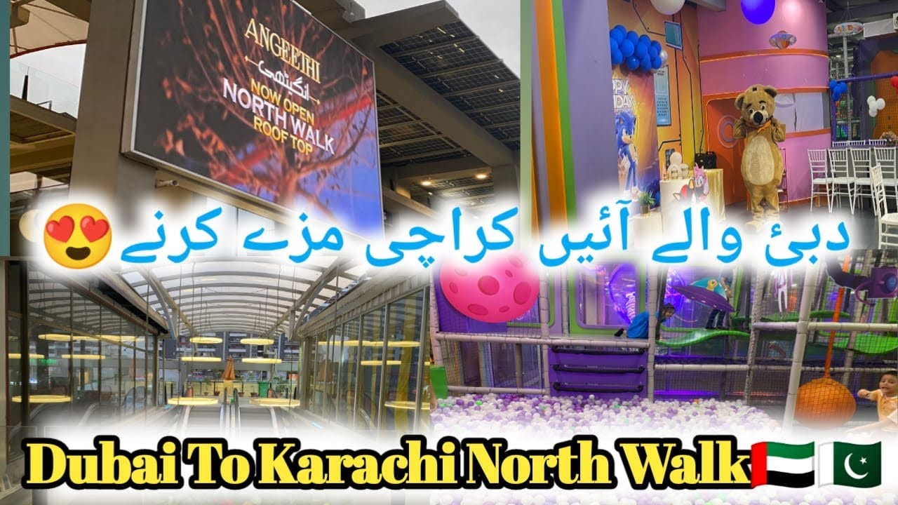 Explore The North Walk Karachi | Kids Play Area | Pakistan’s Unique Shopping Mall | North Nazimabad