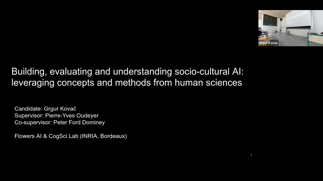 PhD Defense: Grgur Kovač - Building, evaluating and understanding socio-cultural AI