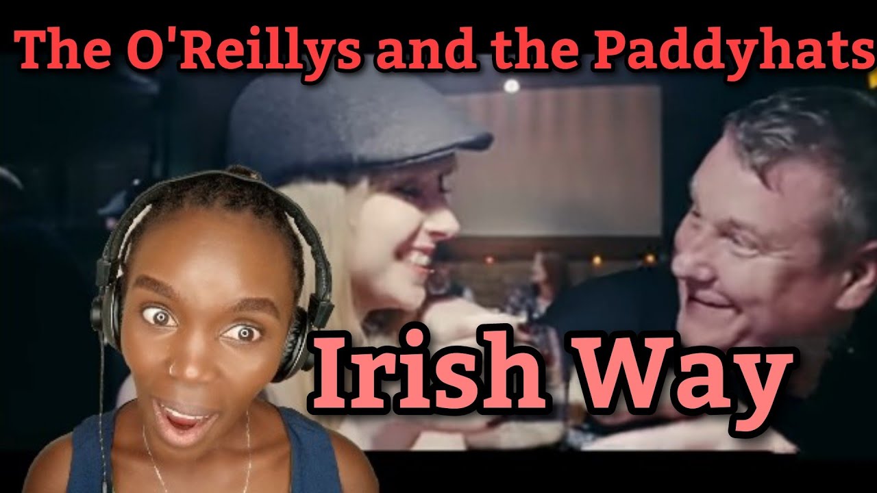 Irish Way - The O'Reillys and the Paddyhats [Official Video] (REACTION)