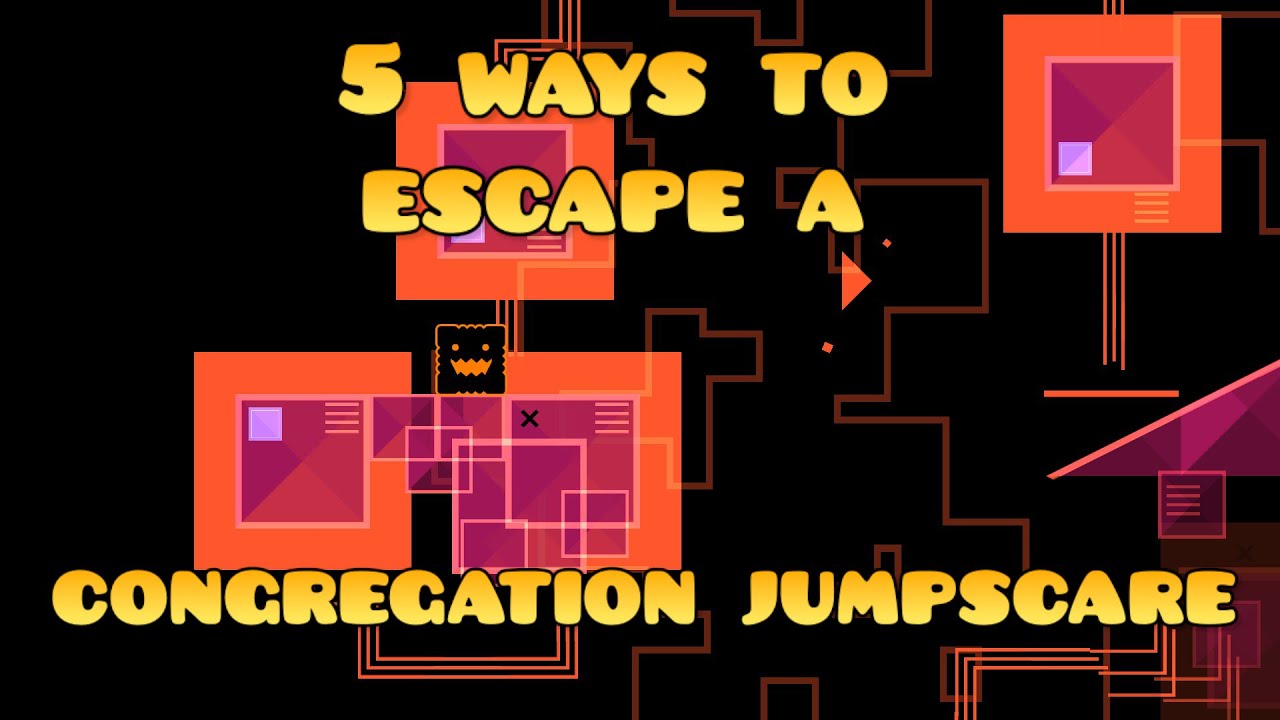 5 ways to escape a congregation jumpscare