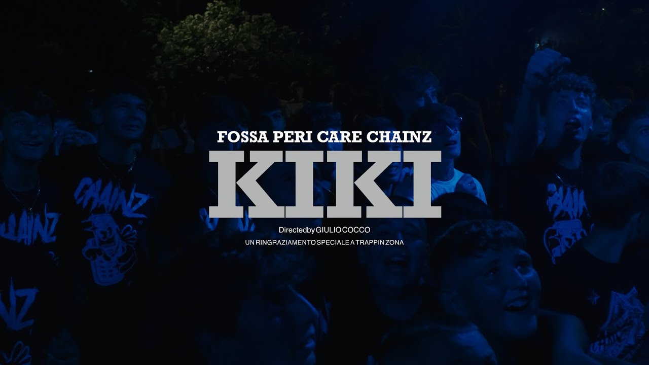 Fossaperi - Kiki feat. Carechainz