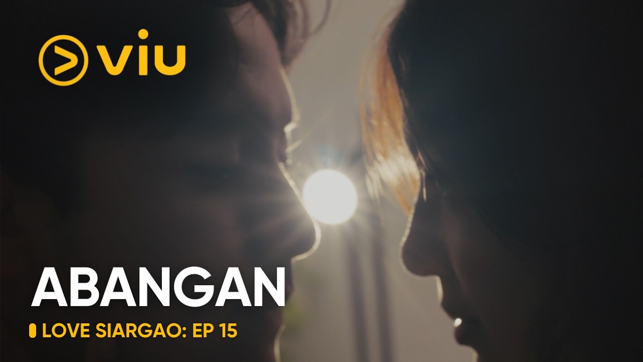 Love, Siargao | EP 15 Teaser | Viu Original