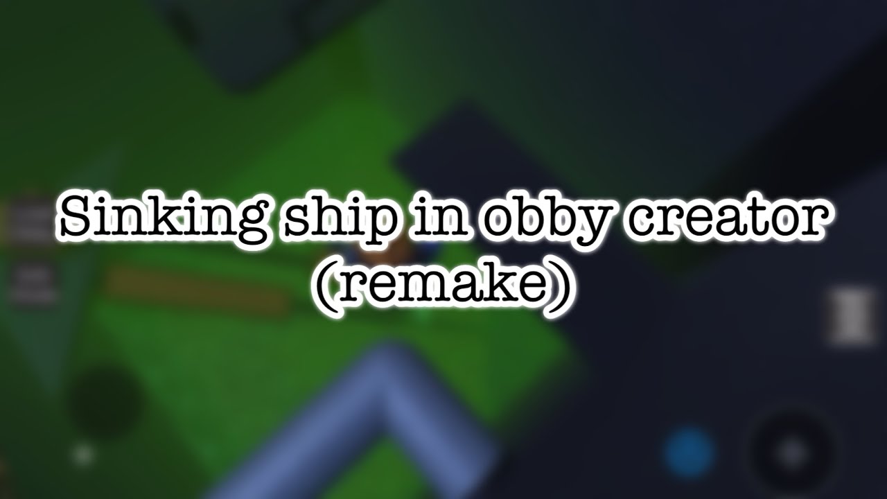 Sinking ship in obby creator (remake)
