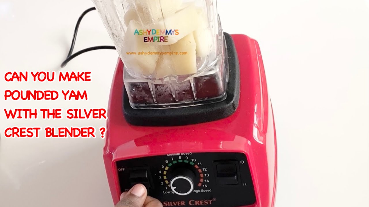 LETS’ TRY | HOW TO MAKE POUNDED YAM WITH THIS ALMIGHTY SILVER CREST BLENDER