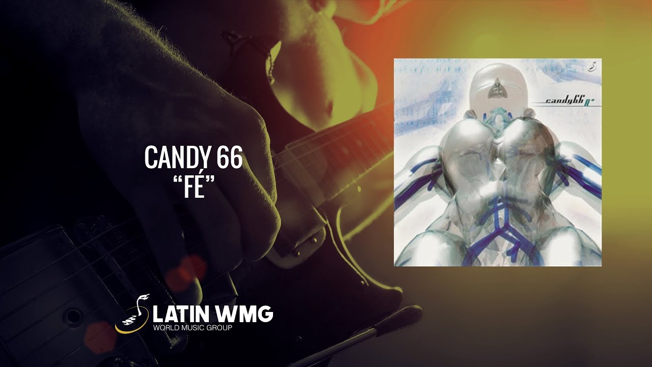 Candy 66 - Fé - World Music Group