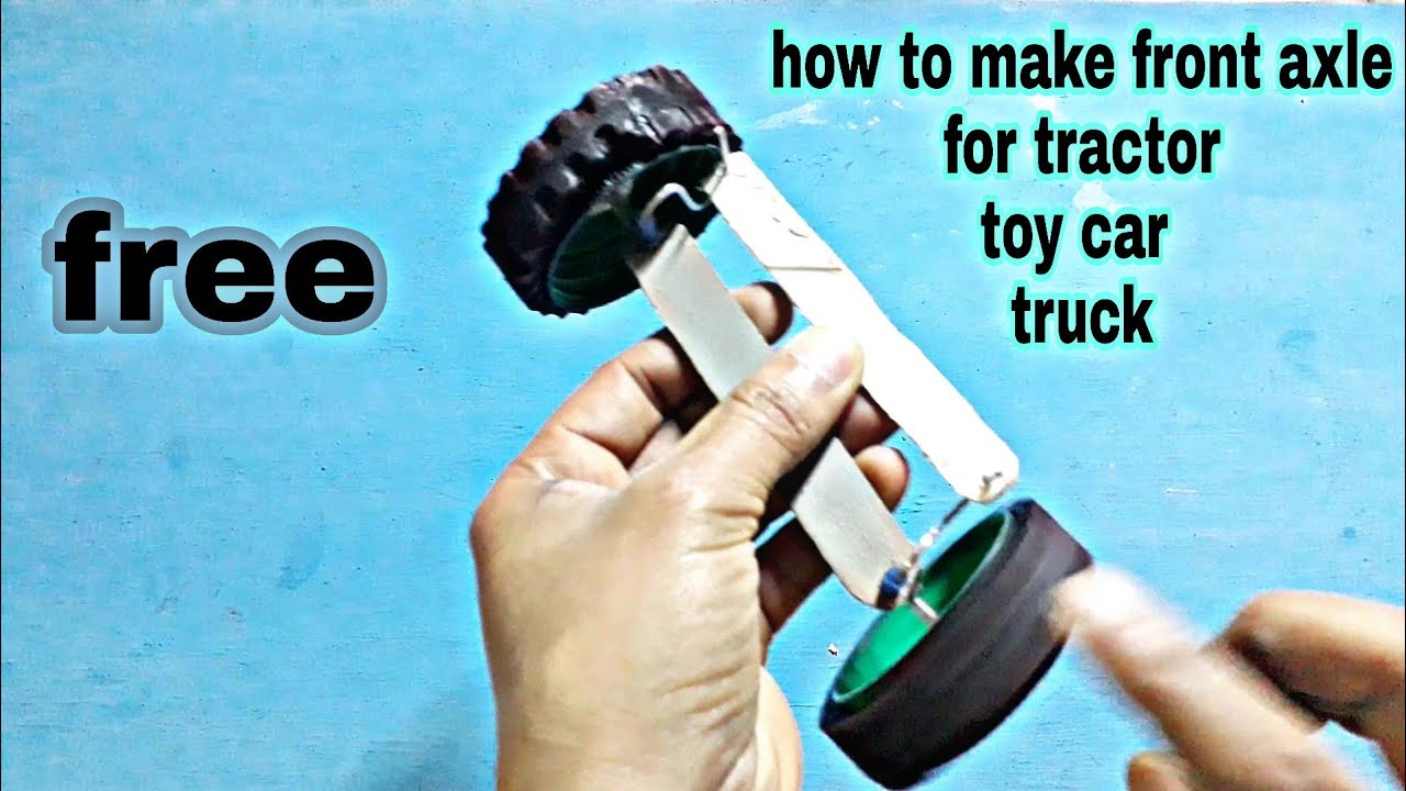 how to make front axle/ how to make front axle for tractor, truck, toy car, jeep/@dk art &craft
