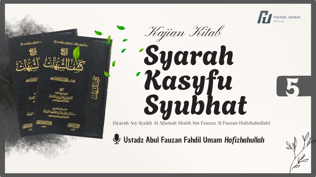 5. Syarah Kasyfu Syubhat Syaikh Shalih Al Fauzan 