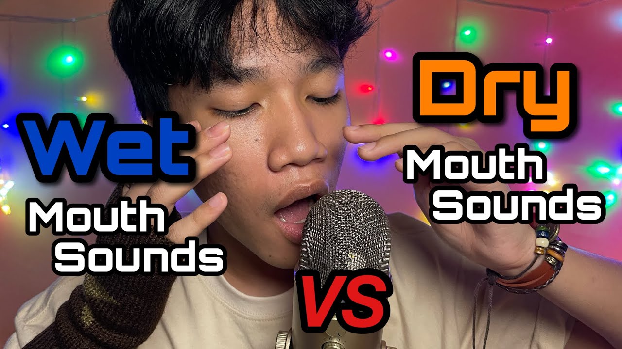 ASMR Wet VS Dry Mouth Sounds