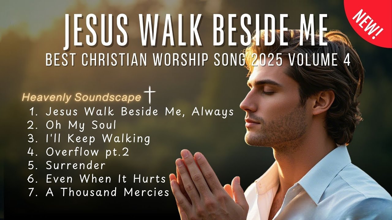 BEST Christian Worship Songs 2025 Volume 4 | 