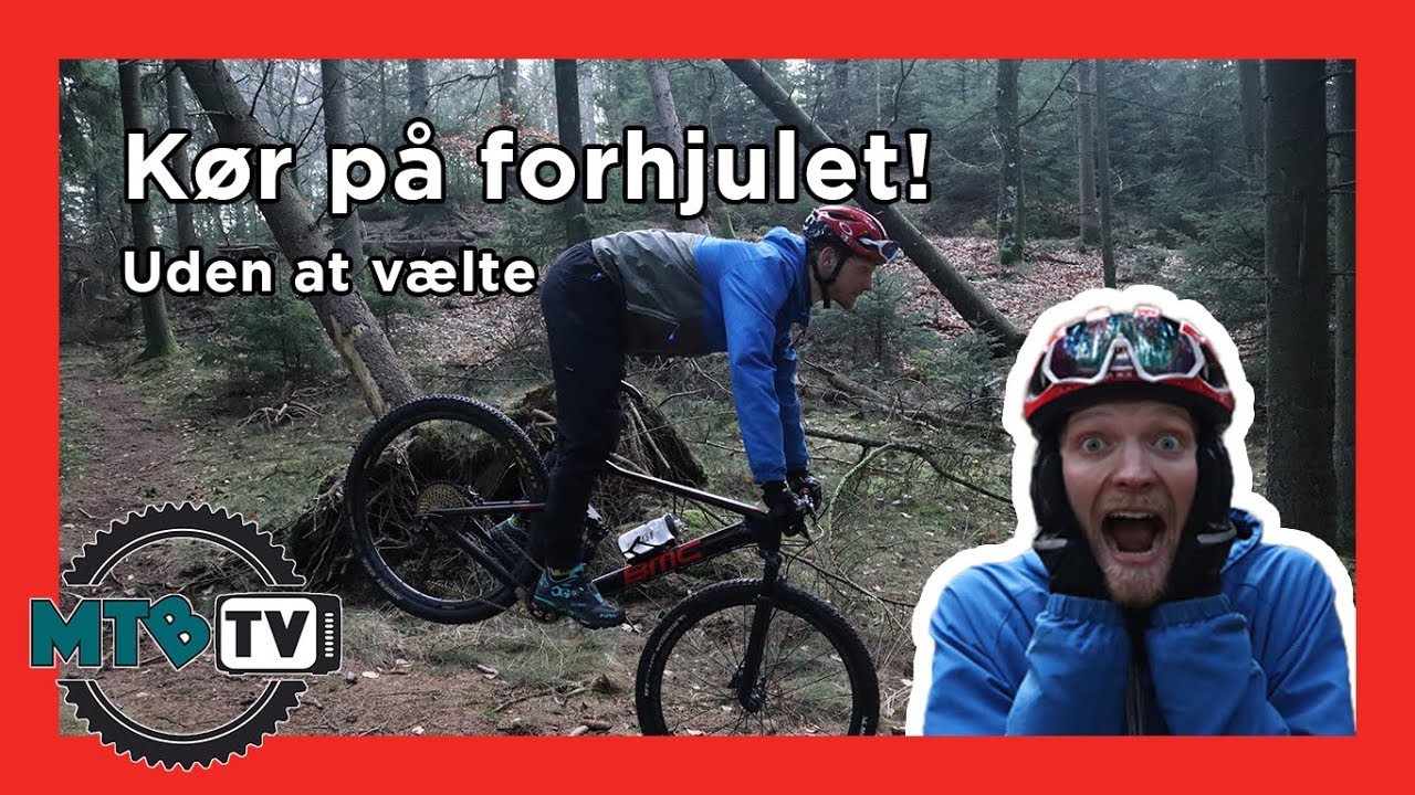 Sådan kører du på forhjulet!