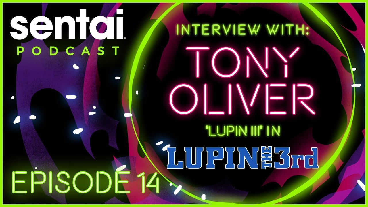 Sentai Podcast Episode 14: Interview with Tony Oliver 