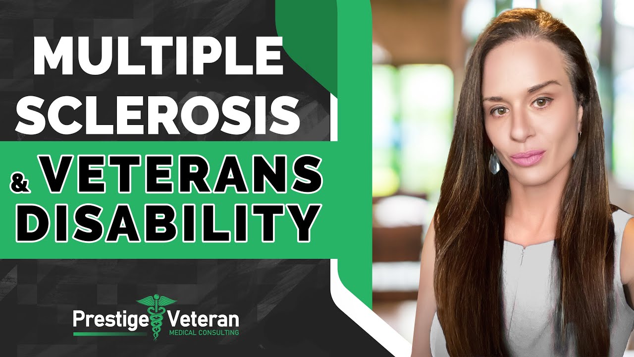 Multiple Sclerosis and Veterans Disability | All you Need to Know