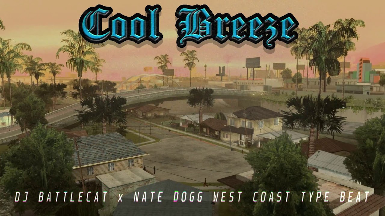 *SOLD*  Battlecat x Nate Dogg West Coast Type Beat - Cool Breeze *SOLD*