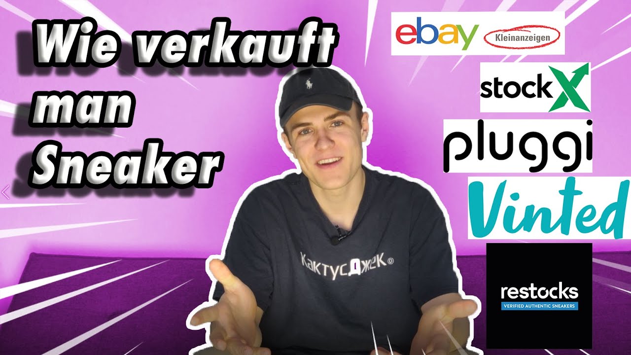 Wie verkauft man am besten Sneaker | Plattformen Vergleich