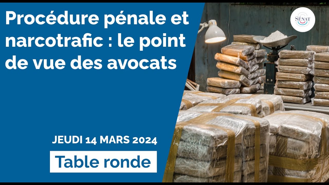 Procédure pénale et narcotrafic : le point de vue des avocats