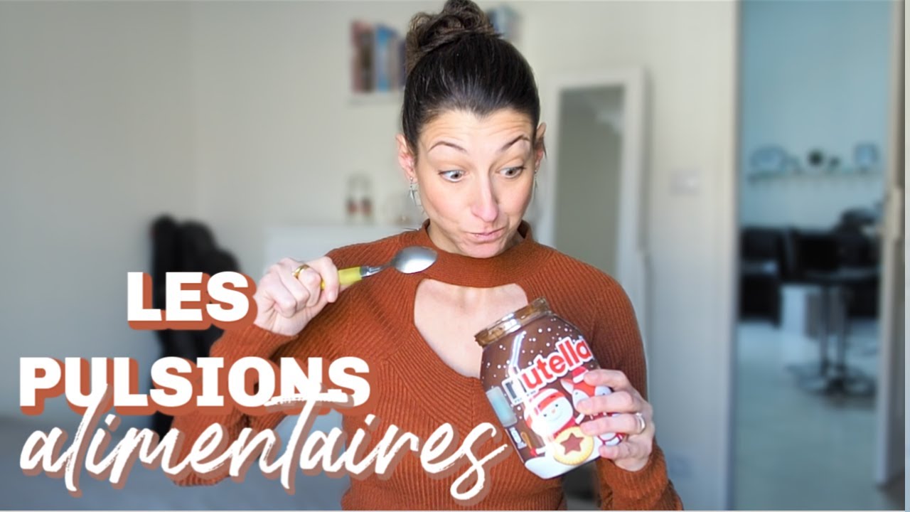 Comment mieux gérer les pulsions alimentaires ? #45