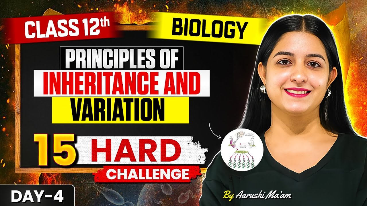 Principles of Inheritance and Variation Class 12 Biology 🔥 | NCERT Chapter 4 | Boards 2025–26
