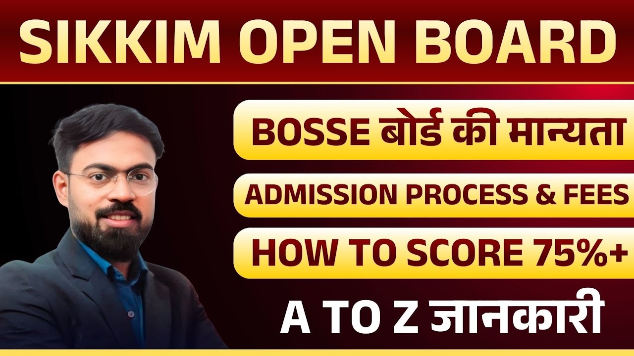 BOSSE Sikkim Open Board | Bosse Admission  2026 Process, fees, Value of Sikkim open Board