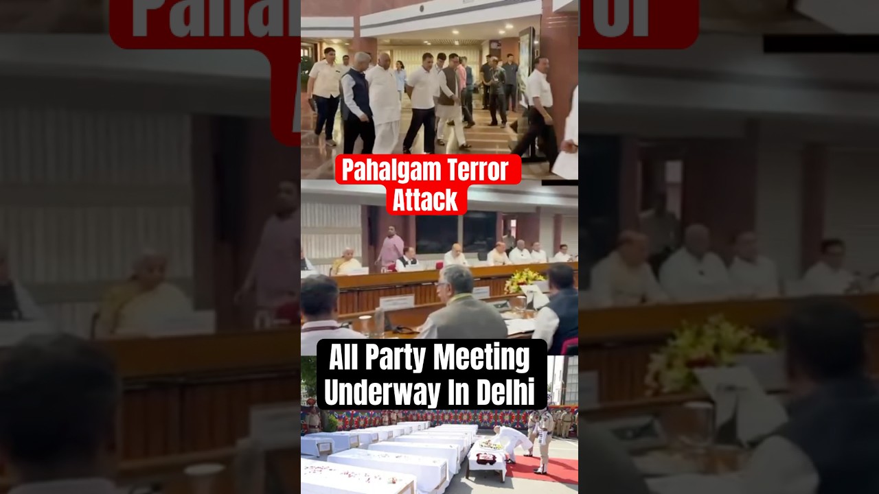 Kashmir Terror Attack | All Party Meet Underway #kashmir #modi #pahalgam