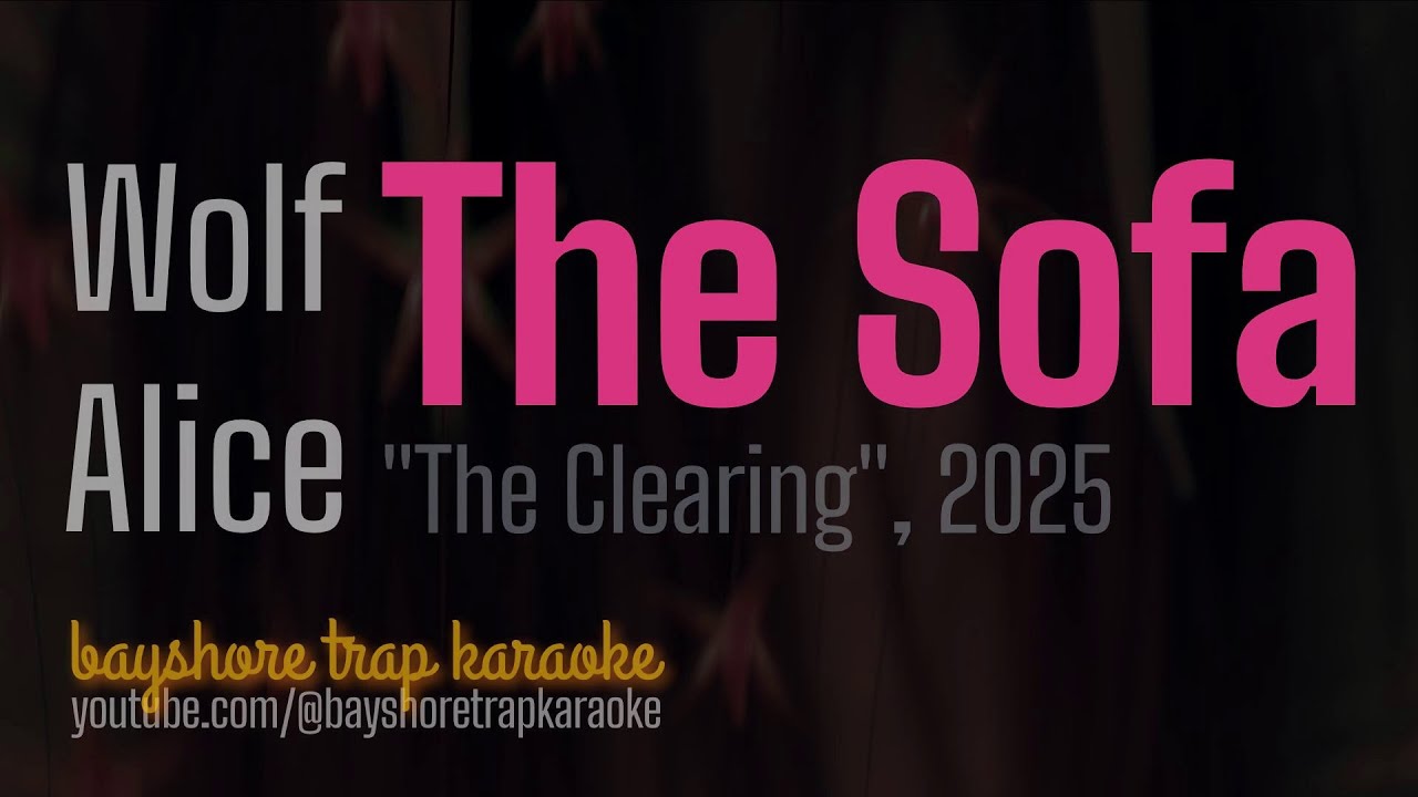 Wolf Alice - The Sofa | Karaoke Version (Lyrics) 🎤