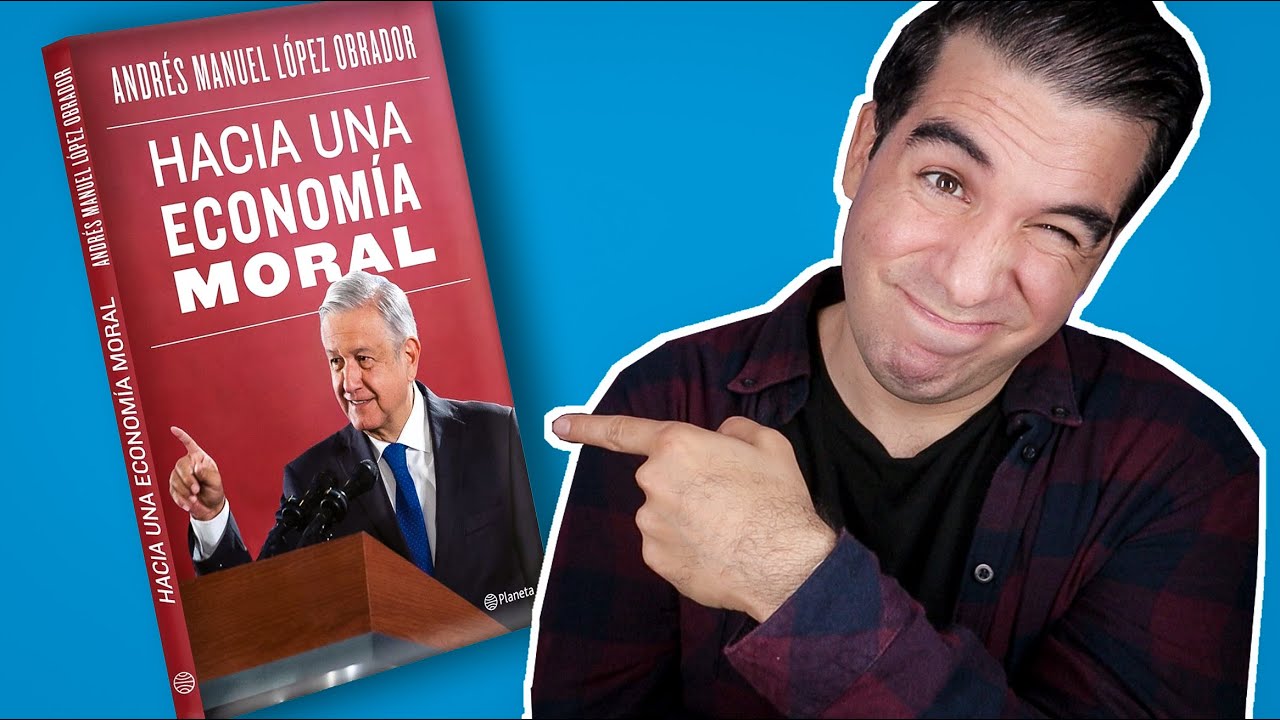 El peor libro de economía: Hacia una economía moral de AMLO