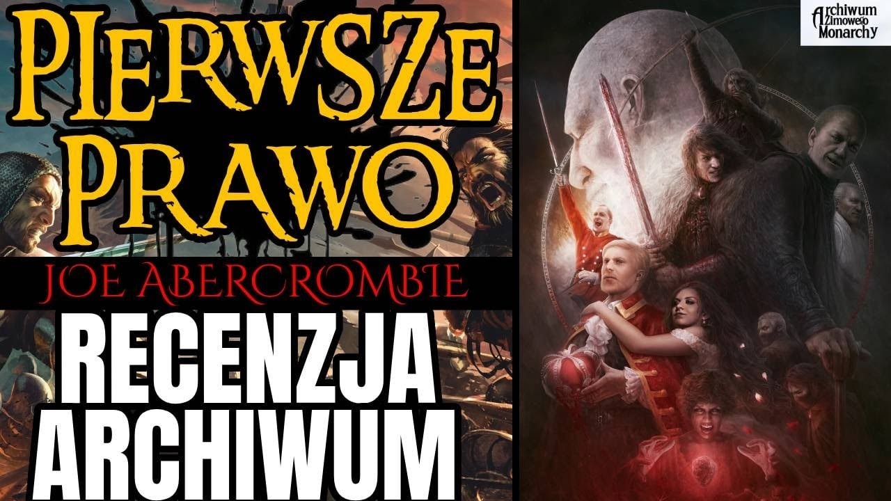 PIERWSZE PRAWO - J. ABERCROMBIE - RECENZJA ARCHIWUM