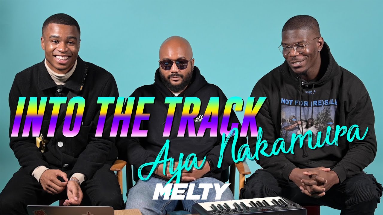 Aya Nakamura - Comment est né "Djadja" ? Ses beatmakers racontent dans Into the Track