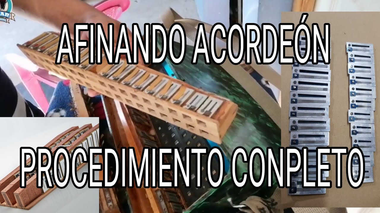 Como Afinar Un Acordeón - procedimiento completo || Cesar Velásquez tutoriales