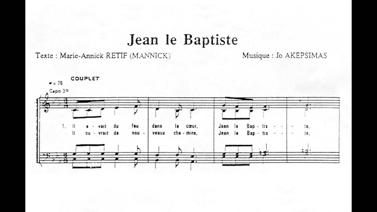 Akepsimas, Jo (* 1940) Jean le Baptiste, Il avait du feu dans le coeur.
