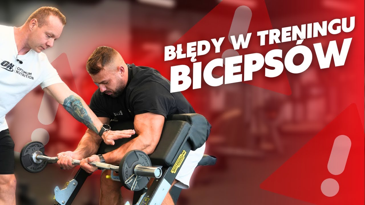 JAK NIE TRENOWAĆ BICEPSÓW? PODSTAWOWE BŁĘDY