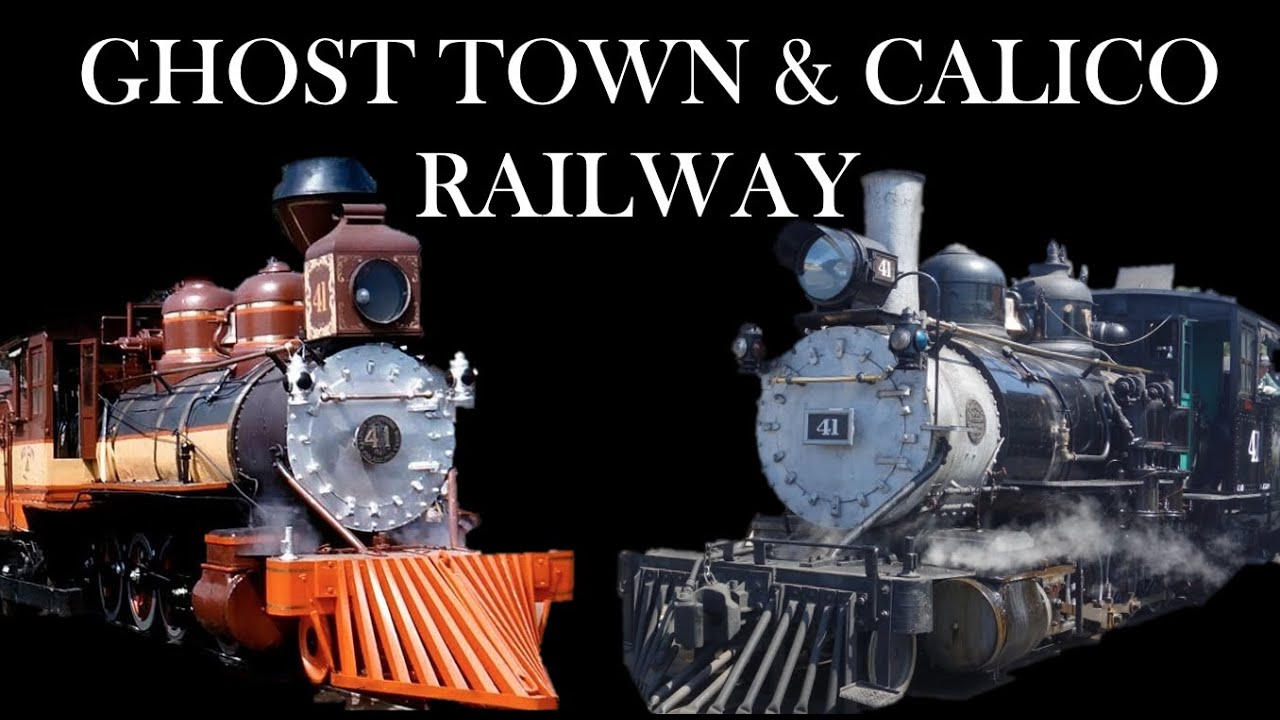 Ghost Town and Calico Railway
