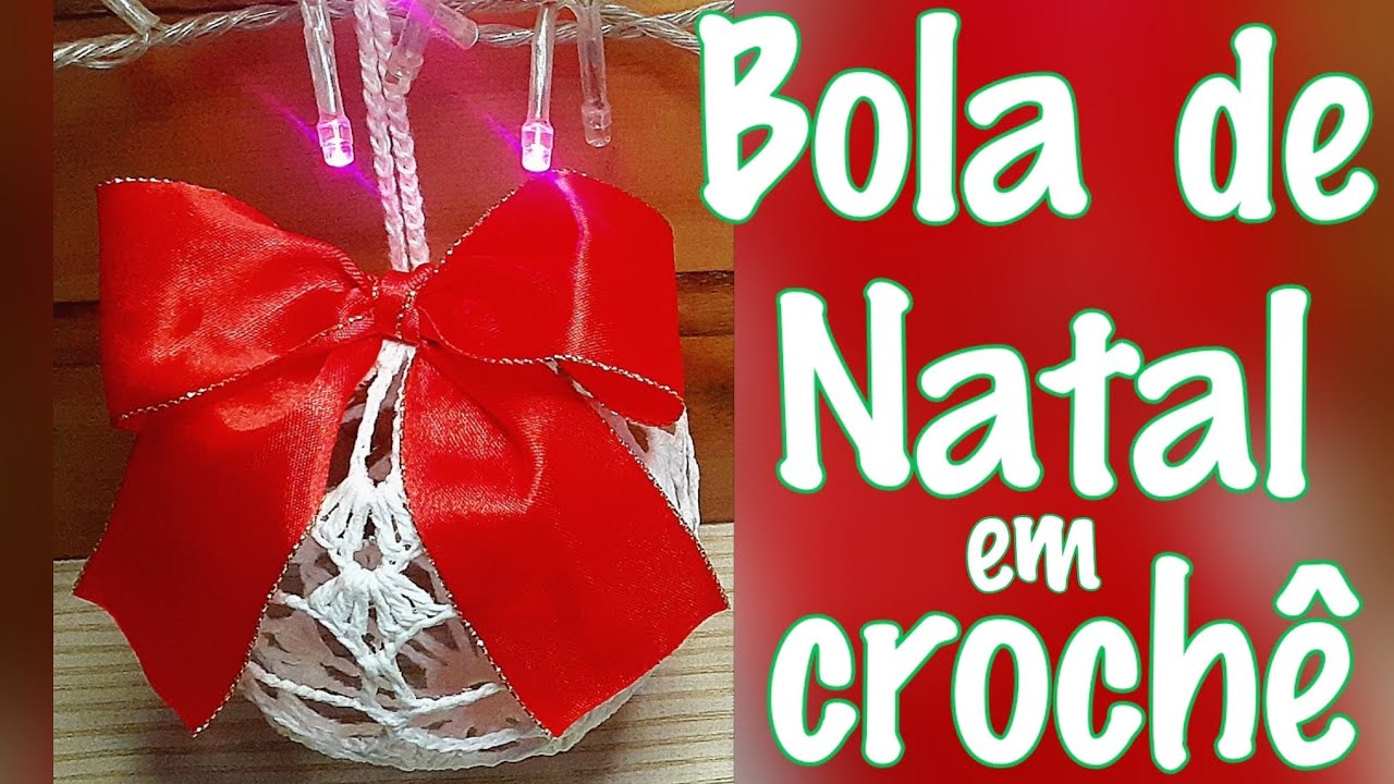 Bola de Natal em croch&ecirc; e la&ccedil;o passo a passo f&aacute;cil e r&aacute;pido🎄🎅 - Dengo de Mainha💝