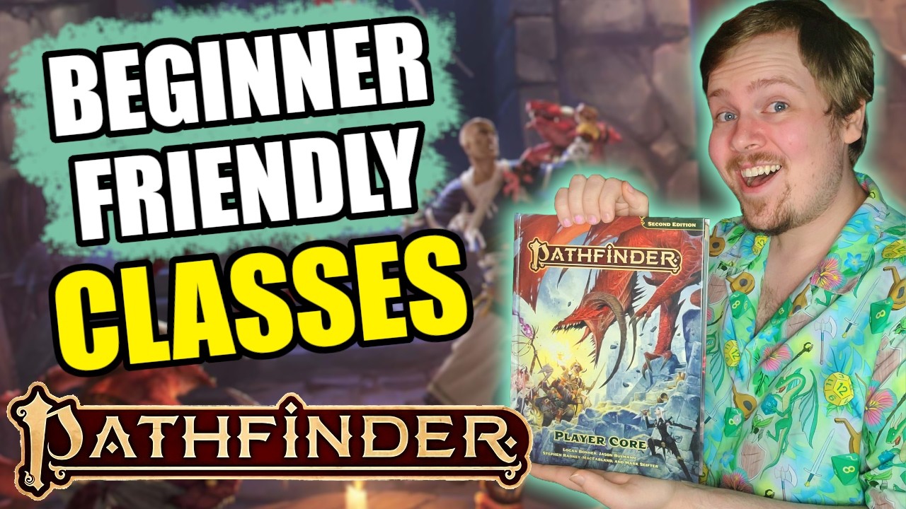 The BEST Classes for BEGINNERS in Pathfinder 2e - RANKED (Remastered)