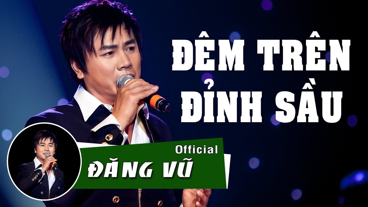 Đêm trên đỉnh sầu | Nhạc lính Đăng Vũ | Liveshow Bến Mơ