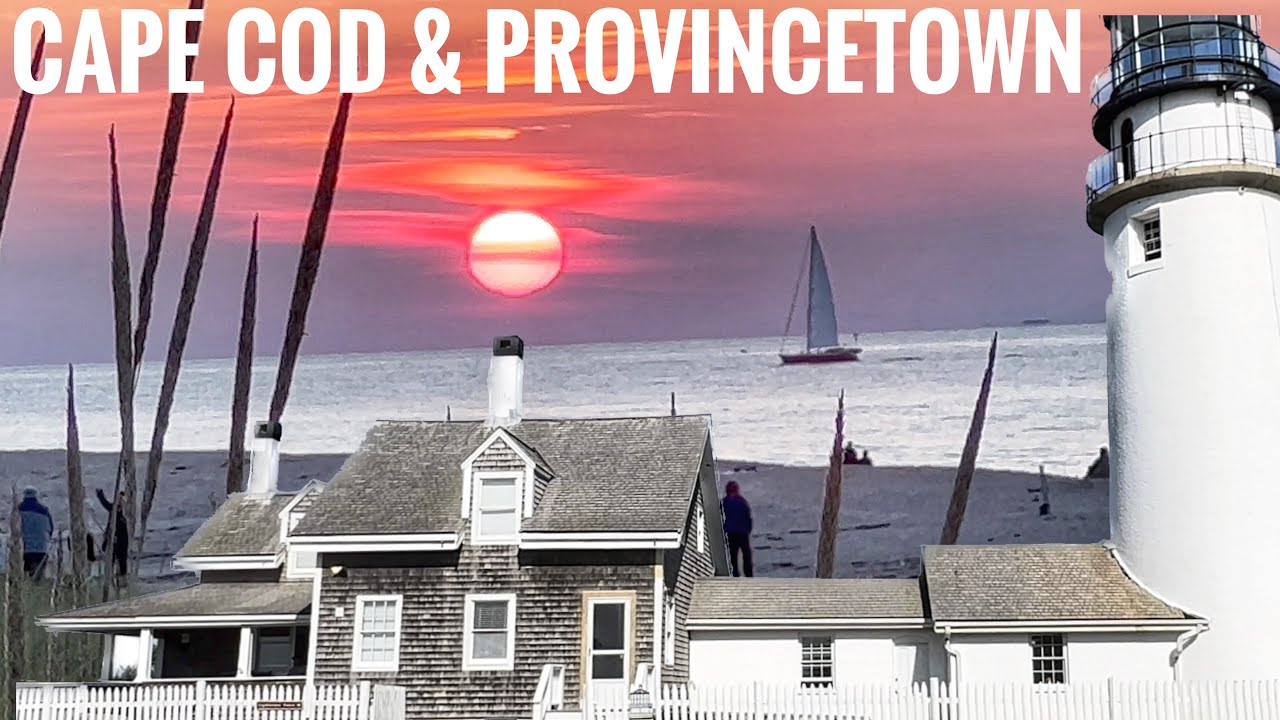 CAPE COD/PROVINCETOWN/SO MANY BEAUTIFUL SUNSETS, BEACHES & LIGHTHOUSES/DUNE SHACKS TRAIL/HARBOR