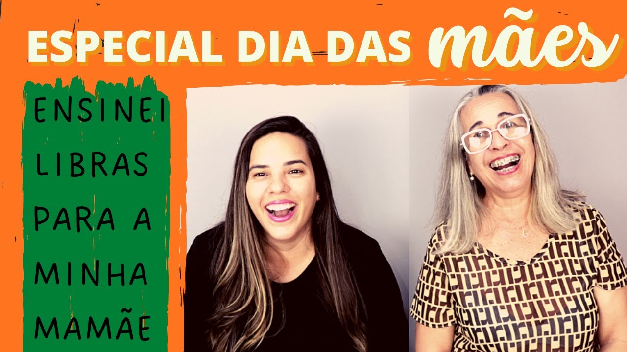 Ensinando Libras para minha mãe | Especial Dia das Mães
