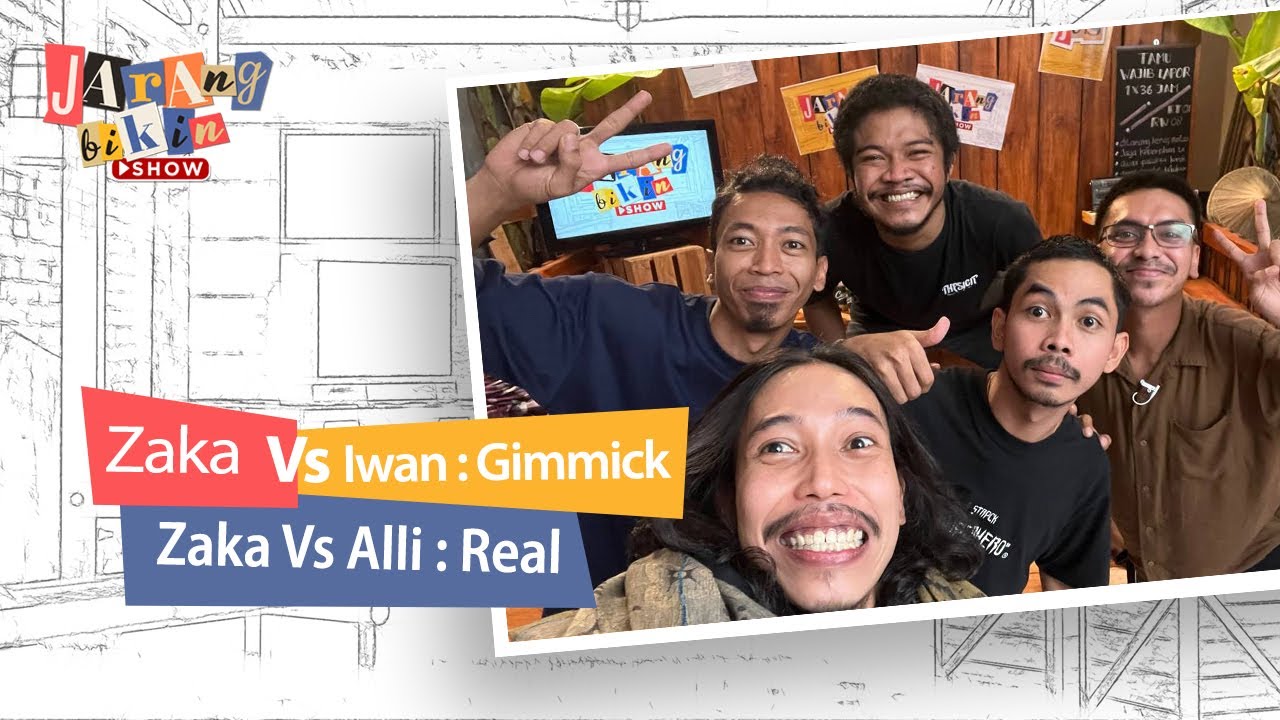 ZAKA VS IWAN ( GIMMICK ) : ZAKA VS ALLI ( REAL ) - JARANG BIKIN SHOW