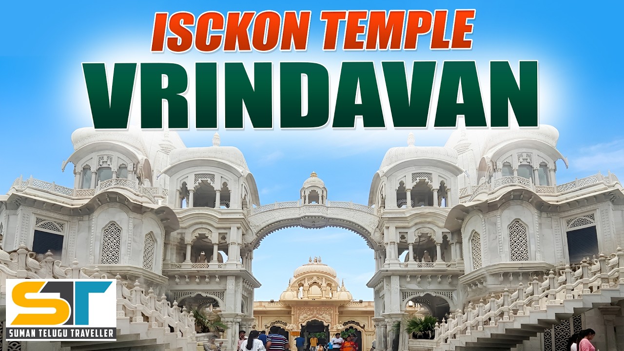 ISKCON Temple Vrindavan | Sri Krishna Balaram Mandir Uttar Pradesh | Suman Telugu Traveller 